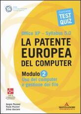 Libro La patente europea del computer. Office XP-Sillabus 5.0. Modulo 2. Uso del computer e gestione dei file Sergio Pezzoni Paolo Pezzoni Silvia Vaccaro