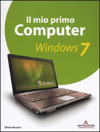 Il mio primo computer. Windows 7