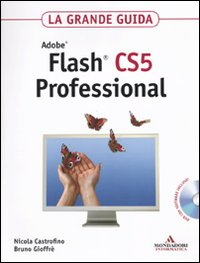 Adobe Flash CS5 professional. La grande guida. Con DVD-ROM Scarica PDF EPUB
