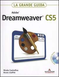 Adobe Dreamweaver CS5. La grande guida. Con DVD-ROM Scarica PDF EPUB
