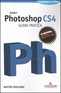 Adobe Photoshop CS4. Guida pratica Scarica PDF EPUB
