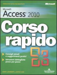 Microsoft Access 2010. Corso rapido Scarica PDF EPUB
