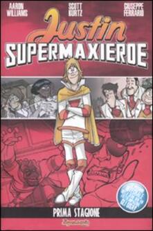 Justin supermaxieroe. Prima stagione.pdf