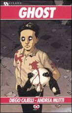 Libro Ghost Diego Cajelli Andrea Mutti