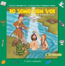 Io sono con voi per il Catechismo C.E.I. Quaderno-laboratorio per la catechesi biblica e liniziazione cristiana..pdf