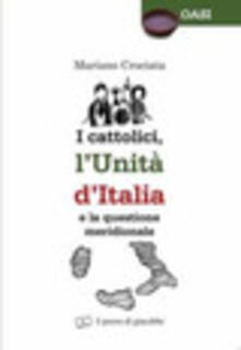 I cattolici, lunità dItalia e la questione meridionale.pdf
