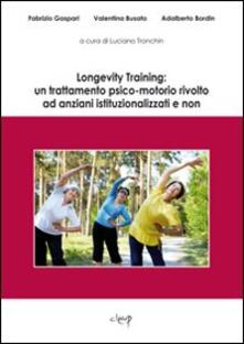 Longevity Training: un trattamento psico-motorio rivolto ad anziani istituzionalizzati e non.pdf