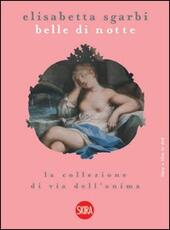 Libro Belle di notte. La collezione di via dell'Anima. Con DVD
