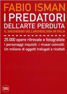 I predatori dellarte perduta. Il saccheggio dellarcheologia in Italia.pdf