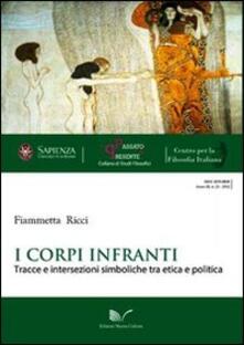 I corpi infranti. Tracce e intersezioni simboliche tra etica e politica.pdf