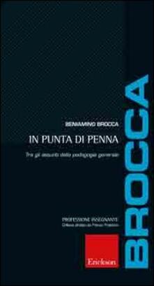 In punta di penna. Tra gli assunti della pedagogia generale.pdf