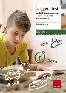 Leggere testi. Attività di comprensione e di analisi lessicale e sublessicale.pdf