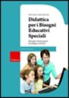 Didattica per i bisogni educativi speciali. Strategie e buone prassi di sostegno inclusivo. Con CD-ROM.pdf