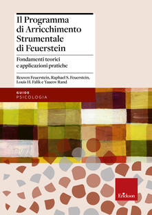 Il programma di arricchimento strumentale di Feuerstein. Fondamenti teorici e applicazioni pratiche.pdf