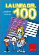 Libro La linea del 100. Metodo analogico per l'apprendimento della matematica. Con strumento Camillo Bortolato