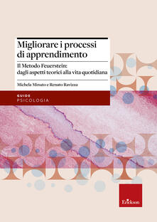 Migliorare i processi di apprendimento. Il metodo Feuerstein: dagli aspetti teorici alla vita quotidiana.pdf