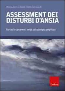 Assessment dei disturbi dansia. Metodi e strumenti nella psicoterapia cognitiva.pdf