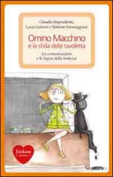 Omino Macchino e la sfida della tavoletta. La comunicazione e la logica della lentezza.pdf