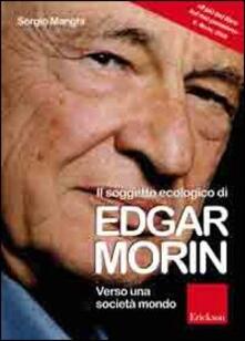 Il soggetto ecologico di Edgar Morin. Verso una società-mondo.pdf