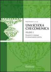 Libro Una scuola che comunica. Vol. 2: I processi verso il mondo esterno.