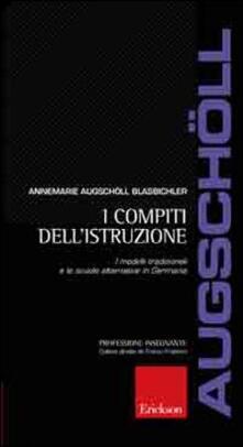 I compiti dellistruzione. I modelli tradizionali e le scuole alternative in Germania.pdf