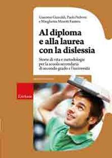 Pdf Libro Al Diploma E Alla Laurea Con La Dislessia Storie Di Vita E Metodologie Per La Scuola Secondaria Di Secondo Grado E L Universita Pdf Box