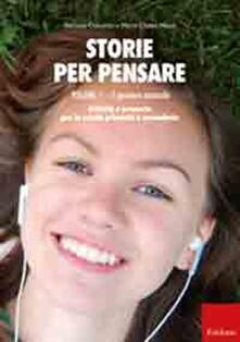 Storie per pensare. Vol. 1: Il pensiero musicale. Attività e proposte per la scuola primaria e secondaria..pdf