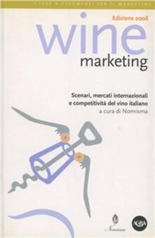 Wine marketing. Scenari, mercati internazionali e competitività del vino italiano.pdf
