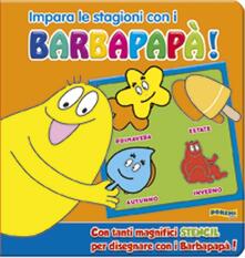 Impara le stagioni con i Barbapapà! Ediz. illustrata.pdf