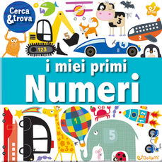 Libro I miei primi numeri. Cerca e trova. Ediz. a colori