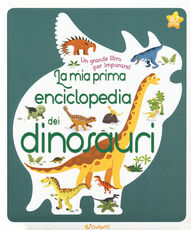 Libro La mia prima enciclopedia dei dinosauri. Ediz. a colori Sylvie Bézuel