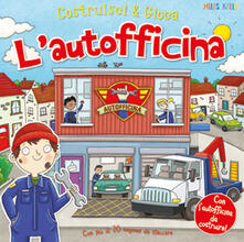 L autofficina. Costruisci & gioca. Ediz. a colori.pdf