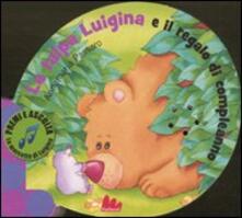 La talpa Luigina e il regalo di compleanno. Libro sonoro.pdf