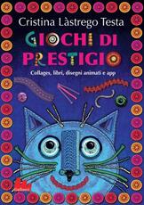 Libro Giochi di prestigio Cristina Lastrego