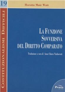 La funzione sovversiva del diritto comparato.pdf