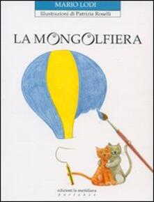 La Mongolfiera Mario Lodi Libro La Meridiana Partenze Per Bambini Ibs