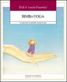 Bimbinyoga. Lo yoga dalla vita prenatale ai primi tre anni.pdf