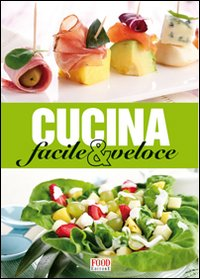 Image of Cucina facile e veloce