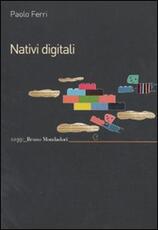 Libro Nativi digitali Paolo Ferri