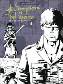 Quattro sassi nel fuoco. Gli scorpioni del deserto. Vol. 5.pdf