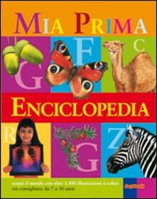 La mia prima enciclopedia. Ediz. illustrata.pdf