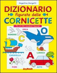 Dizionario figurato delle cornicette. Ediz. illustrata.pdf