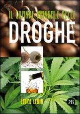 Libro Il grande manuale delle droghe Louise Lewin