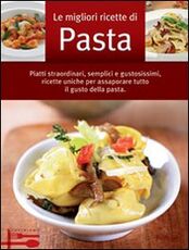 Libro Le migliori ricette di pasta