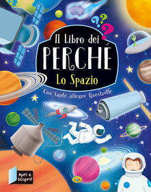 Il libro dei perché. Lo spazio.pdf