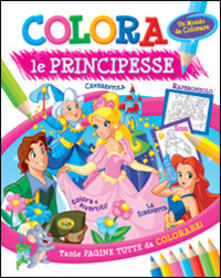 Colora le principesse. Ediz. illustrata.pdf