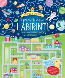 Il grande libro dei labirinti. Ediz. illustrata.pdf