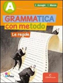 Grammatica Con Metodo Per La Scuola Media Con Espansione Online Vol 2 La Comunicazione E La Scrittura