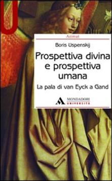 Prospettiva divina e prospettiva umana. La pala di Van Eyck a Gand.pdf