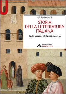 Storia della letteratura italiana. Dalle origini al Quattrocento.pdf